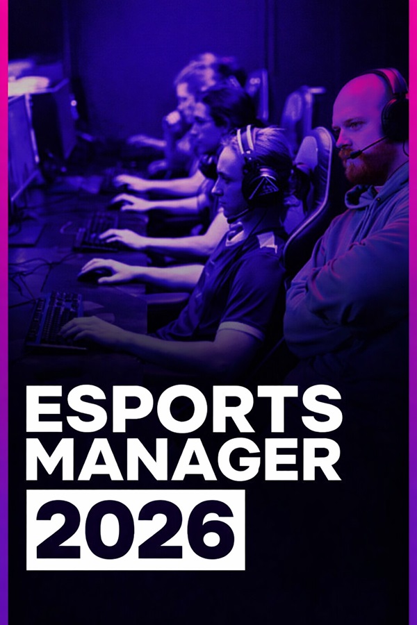 Esports Manager 2026 (Steam Account) (OFFLINE ONLY)